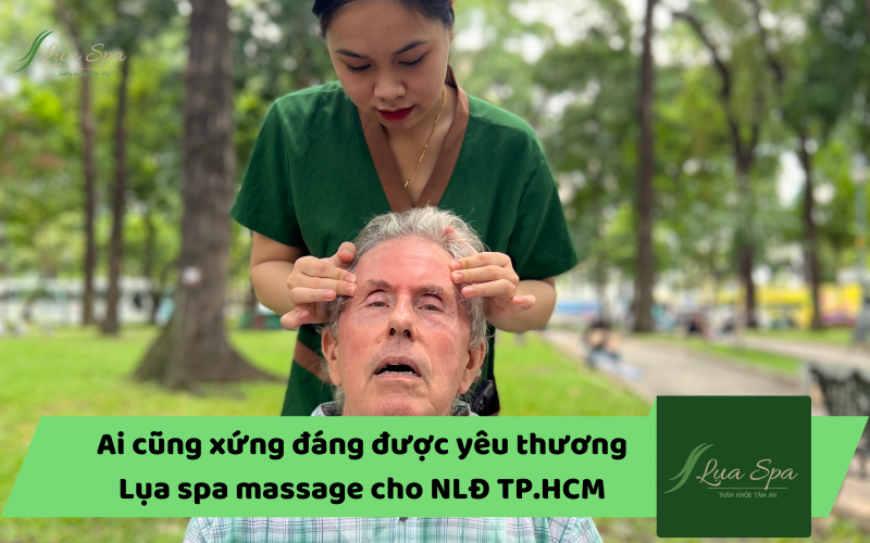 Lụa spa massage trị liệu miễn phí cho người lao động ở Công viên 30/4