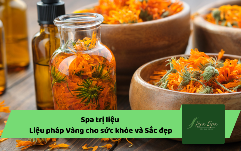 Spa trị liệu - Liệu pháp Vàng cho sức khỏe và Sắc đẹp