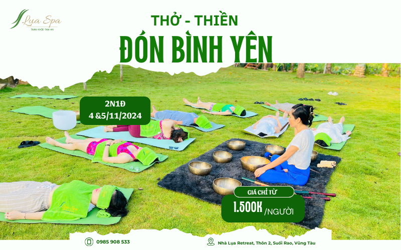 Thở, Thiền, Đón Bình Yên - Chuyến Retreat tìm về sự an yên nội tâm