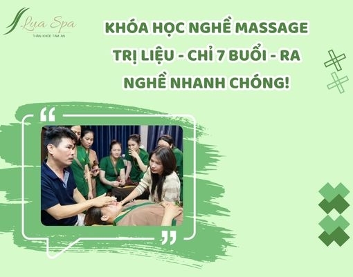 KHÓA HỌC NGHỀ MASSAGE TRỊ LIỆU - CHỈ 7 BUỔI - RA NGHỀ NHANH CHÓNG!