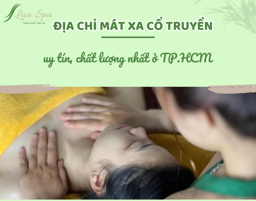 Địa chỉ mát xa ấn huyệt cổ truyền uy tín tại TP.HCM