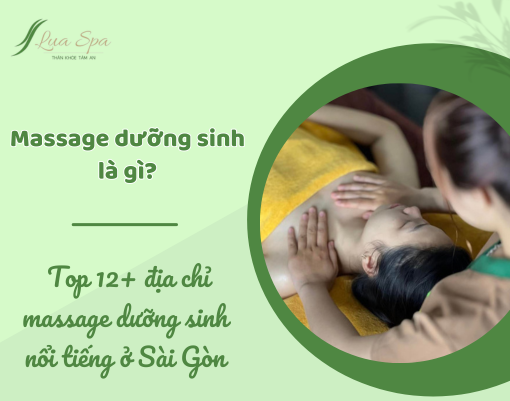 Top 12 địa chỉ massage dưỡng sinh nổi tiếng Sài Gòn