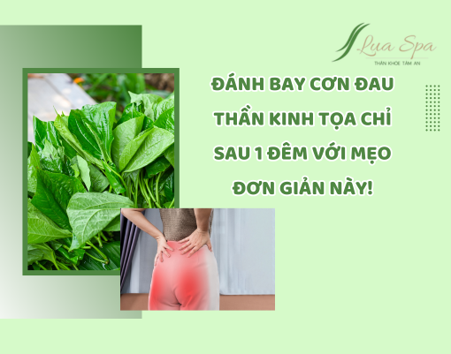 Đánh bay cơn đau thần kinh tọa chỉ sau 1 đêm với mẹo đơn giản này!